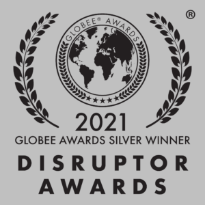2021 Silver Globee Award, Disruptor Company of the Year, Financial Services.